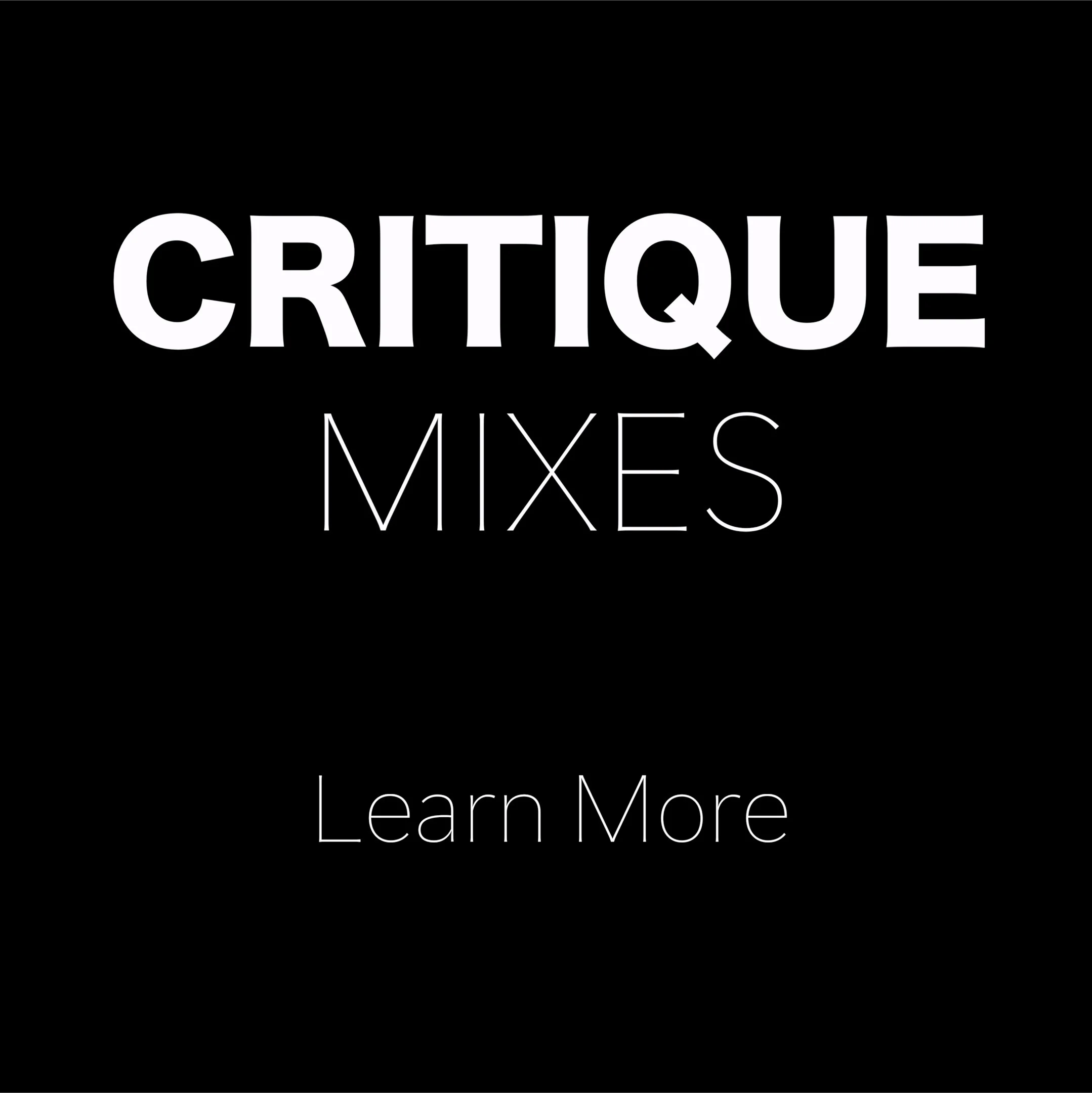 Critique Mixes Square.jpg