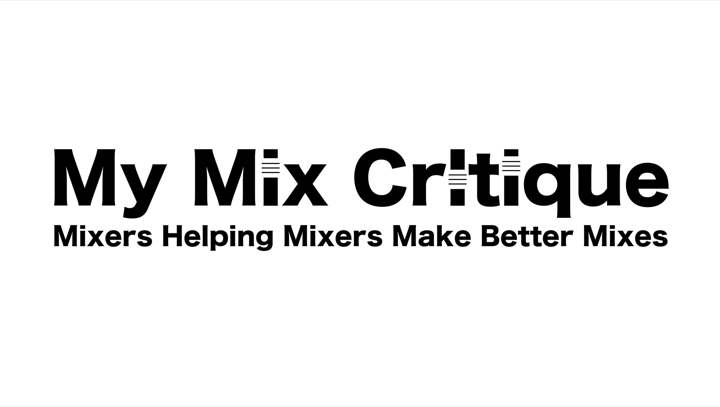 My Mix Critique Banner Title.jpg