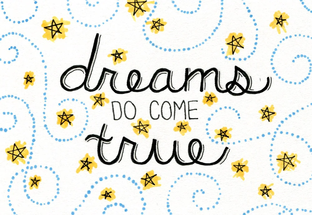 Dreams Do Come True typography by Shannon McNab