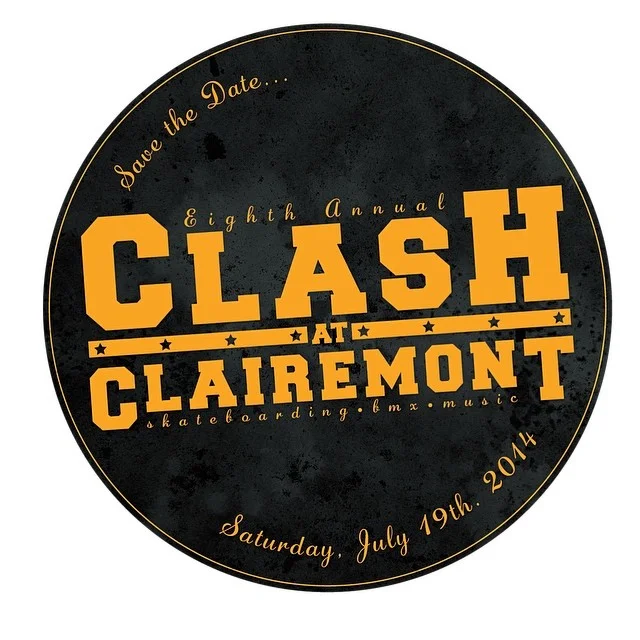 SAVE THE DATE ... Saturday, July 19th, 2014 ... for the Eighth Annual ... CLASH AT CLAIREMONT