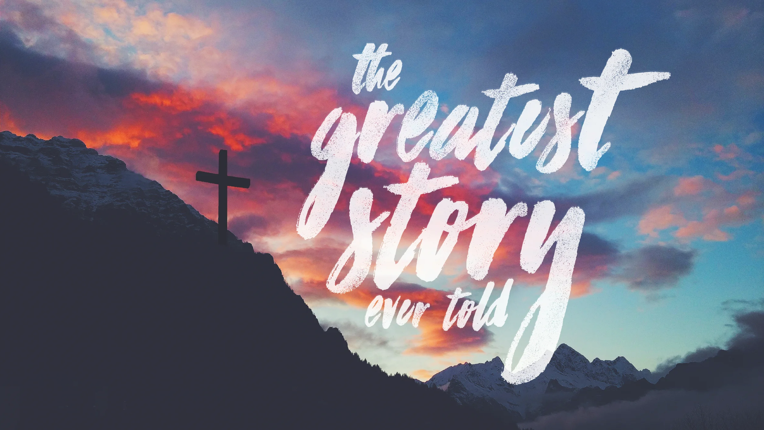 The Greatest Story Ever Told