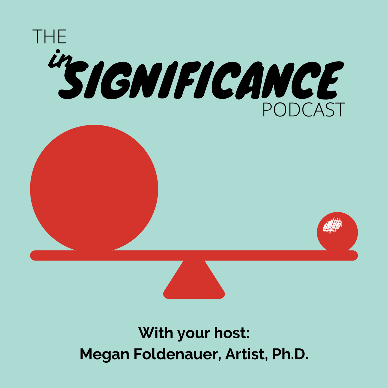 The INsignificance Podcast