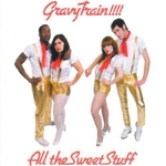 All_the_Sweet_Stuff-Gravy_Train!!!!_480.jpg