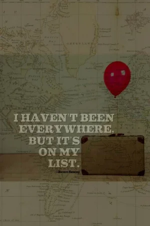 Suitcase, I haven't been everywhere, but it's on my list. source: pinterest