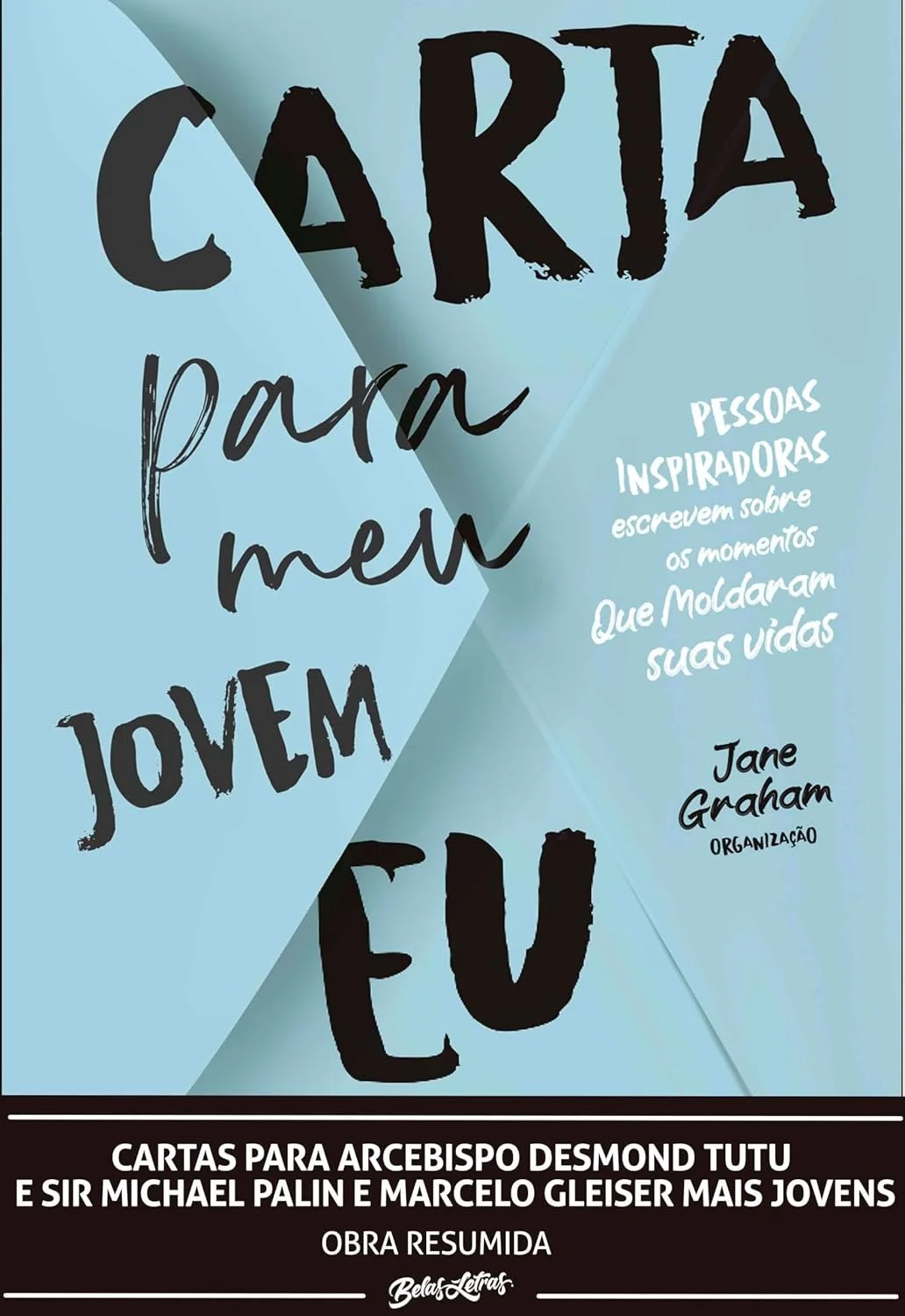 Cartas para Arcebispo Desmond Tutu, Sir Michael Palin e Marcelo Gleiser Mais Jovens
