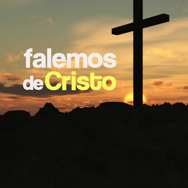 Falemos De Cristo — Estudos Bíblicos — Igreja Nova Aliança
