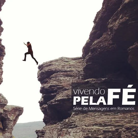 Os desafios do viver pela fé