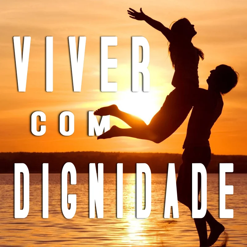 Viver Com Dignidade 