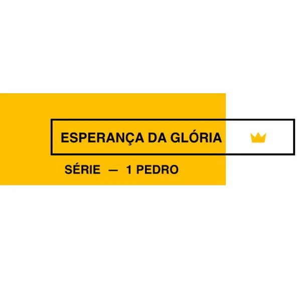 Vida cristã no casamento - (Série - I Pedro - Esperança da glória)