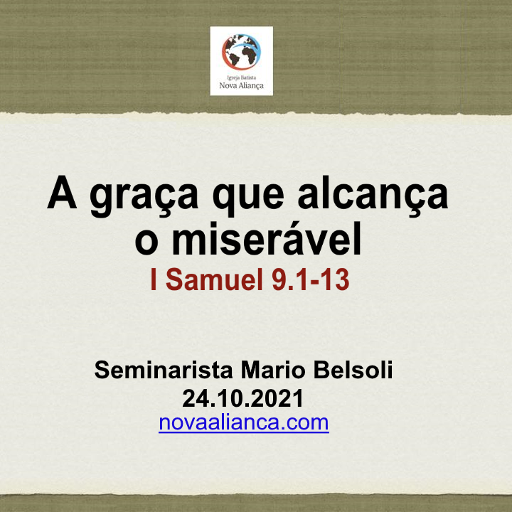 A graça que alcança o miserável