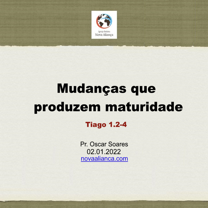 Mudanças que produzem maturidade - Tiago 1.2-4