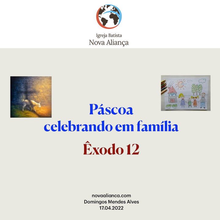 Páscoa, celebrando em família - Êxodo 12