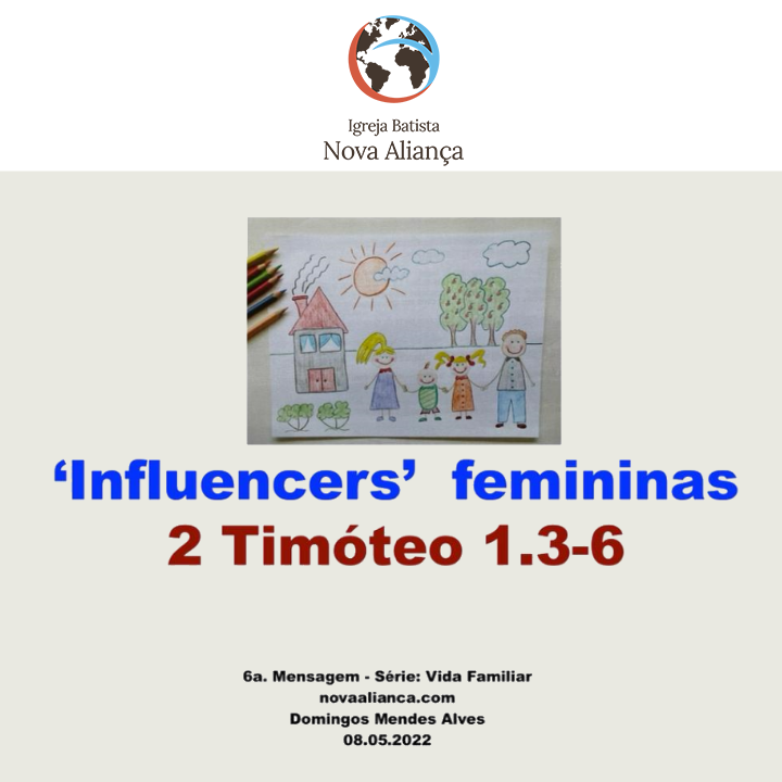 ‘Influencers' femininas - 2 Timóteo 1.3-6