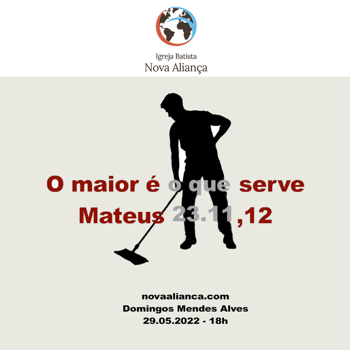 O maior é o que serve - Mateus 23.11,12