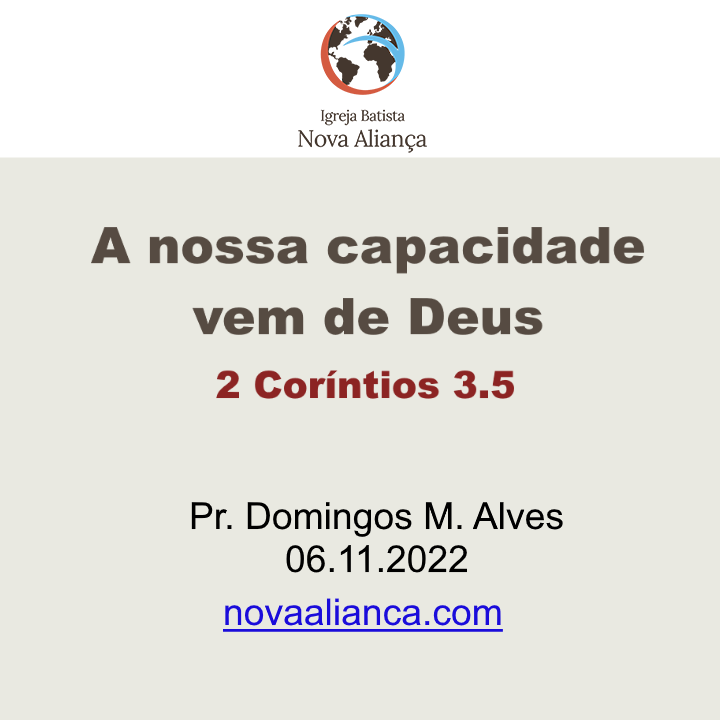 A nossa capacidade vem de Deus - 2 Coríntios 3.5