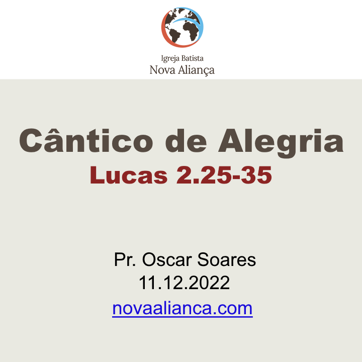 Cântico de Alegria - Lucas 2.25-35