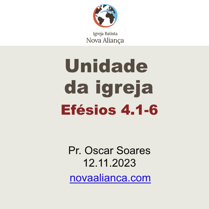 Unidade da igreja - Efésios 4.1-6