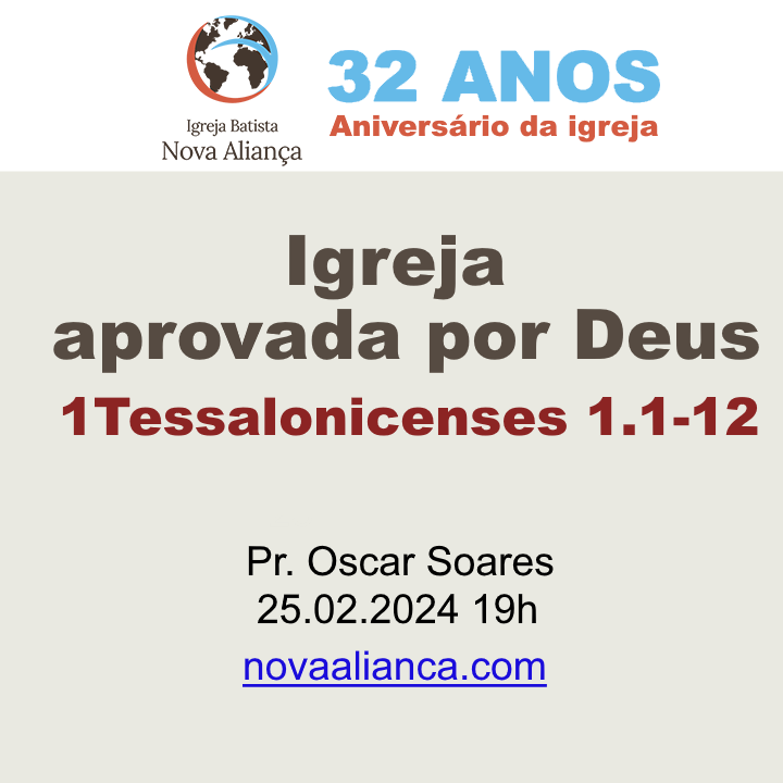 Igreja aprovada por Deus - 1 Tessalonicenses 1.1-12
