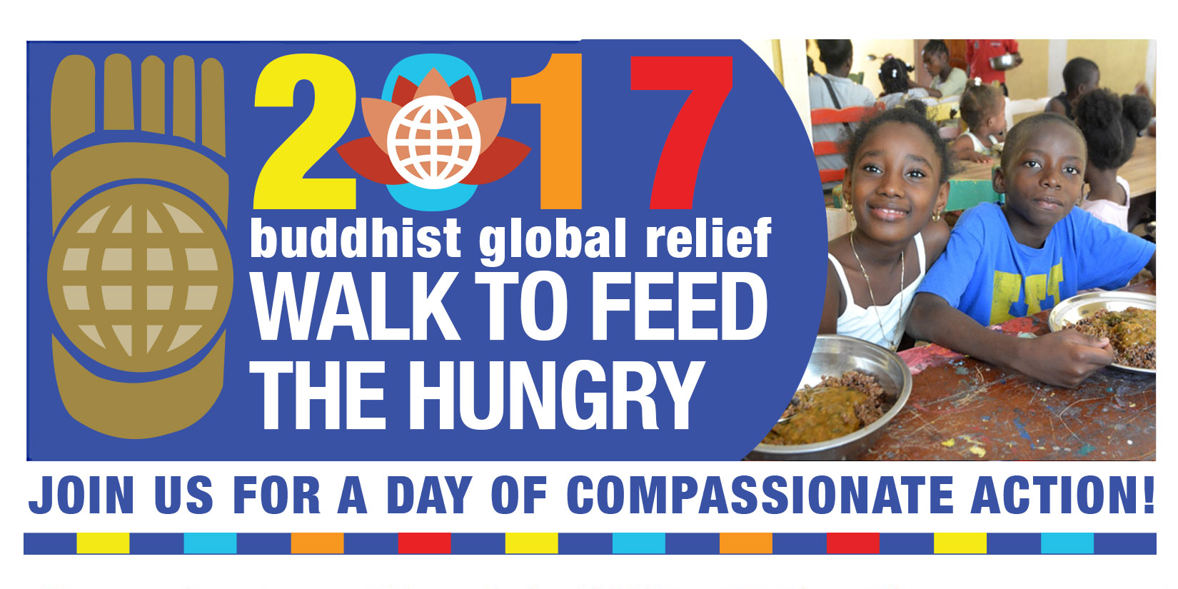 Buddhist Global Releif Walk to Feed the Hungry. Join us for a day of compassionate action.