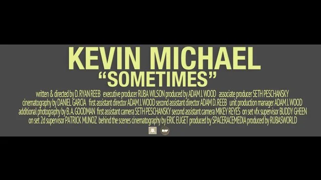Kevin Michael Sometimes OFFICIAL music video.