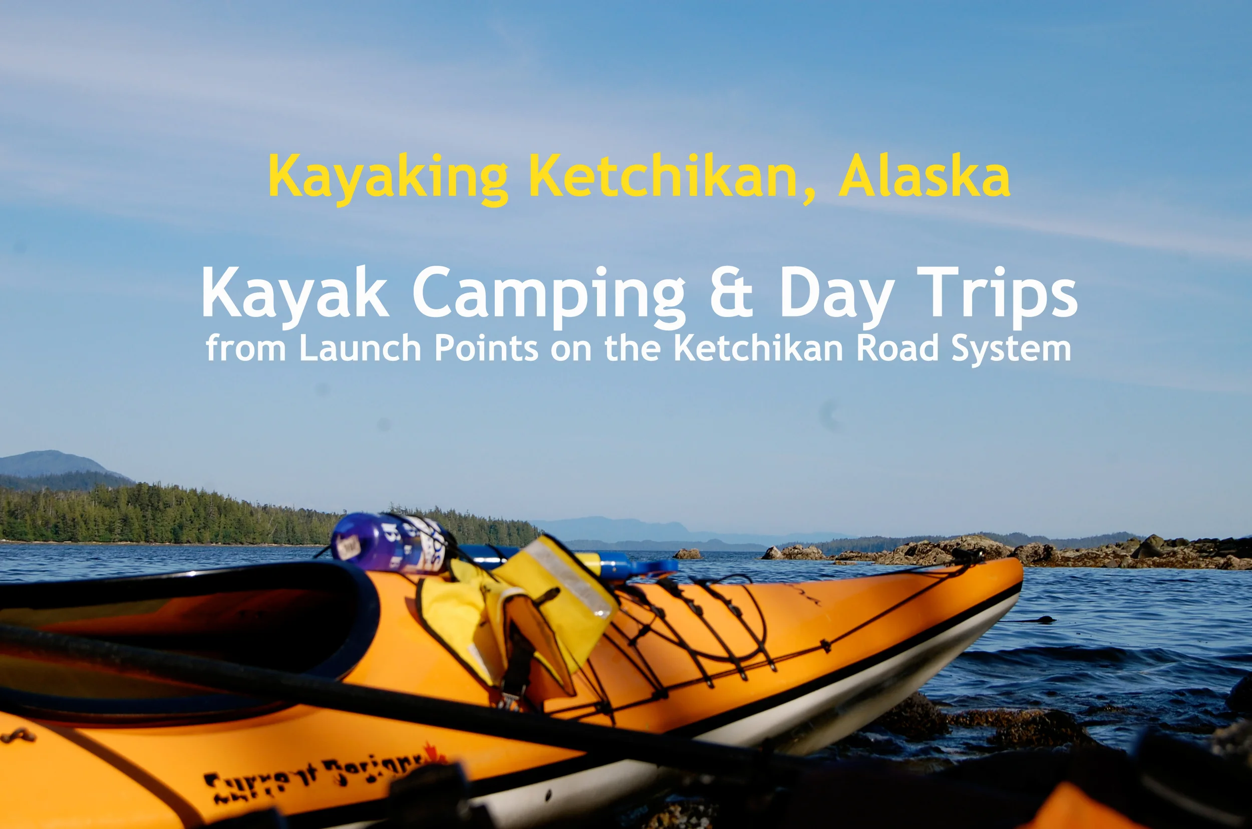 Kayaking Ketchikan, Alaska — Southeast Sea Kayaks