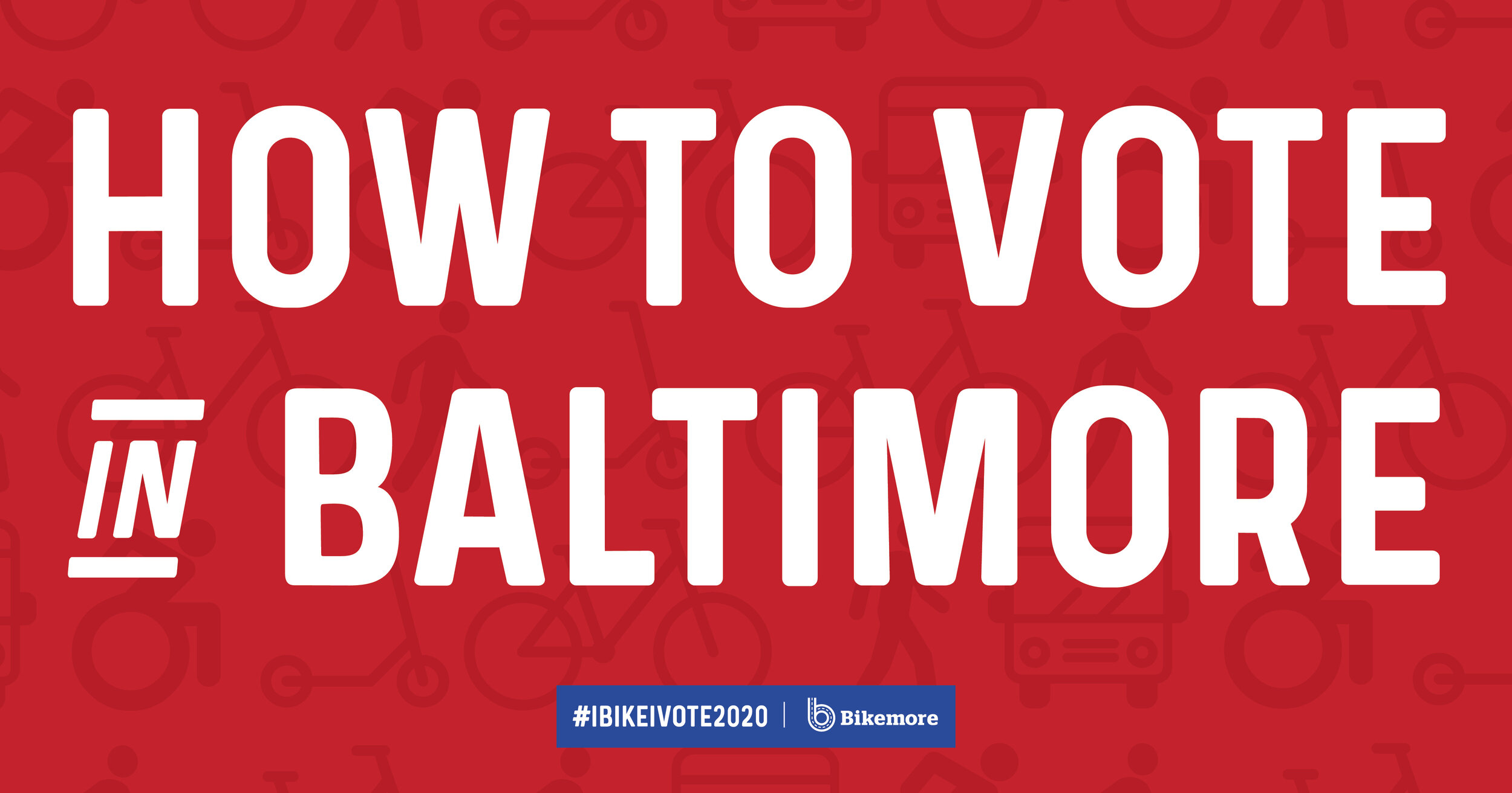 How to Vote in Baltimore City - General Election Edition — Bikemore