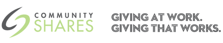 Community Shares: Giving at work. Giving that works.