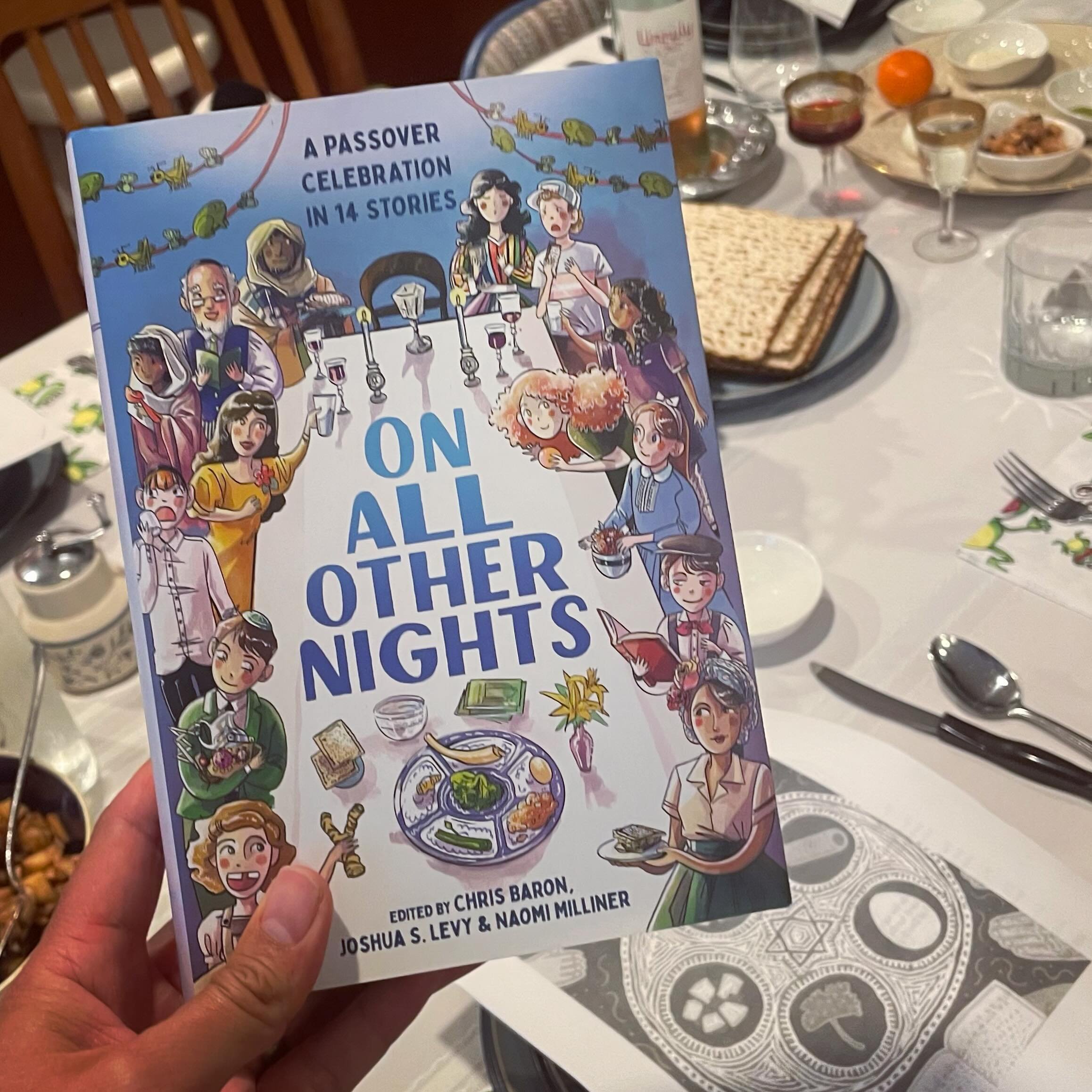 Happy Passover to all who celebrate! Brought this special MG anthology ON ALL OTHER NIGHTS to dinner last night, which features a wonderful menu of our favorites, including @christhebearbaron @ohmylorelei @laurashovan @veerawrites @adam_gidwitz, and 