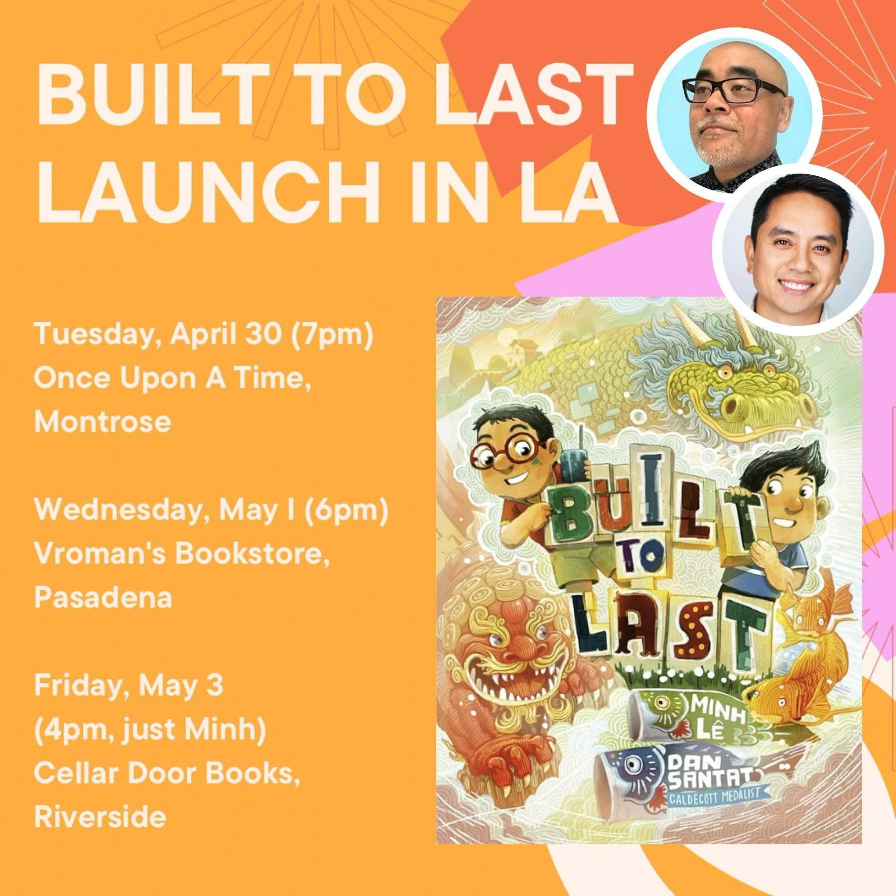☀️ Starting tomorrow, @dsantat &amp; I will be in the LA area to launch BUILT TO LAST, our 4th book together. Come join us at @onceuponatimebkstore, @vromansbookstore, and @cellardoorbookstore! @knopfkids @randomhousekids