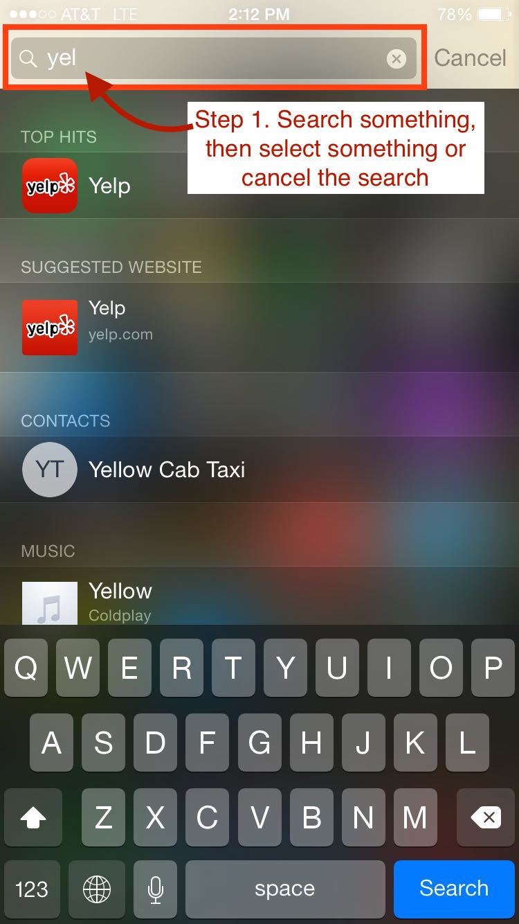 Step 1. Search something, then select something or cancel the search