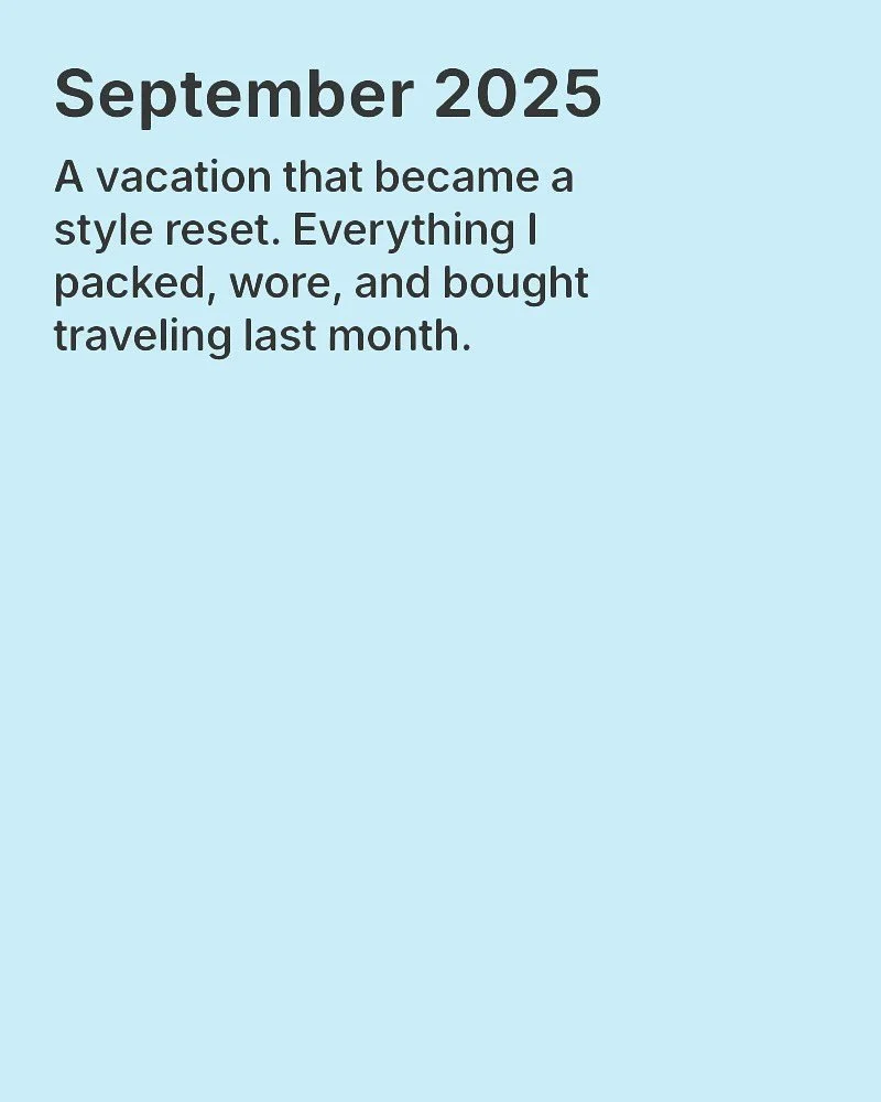 Traveling last month gave me the push I needed to pull out my least-worn clothes, experiment with new silhouettes, and (shockingly) start wearing more color. This month I revisit what I packed, what I actually wore, and the new pieces that came home 