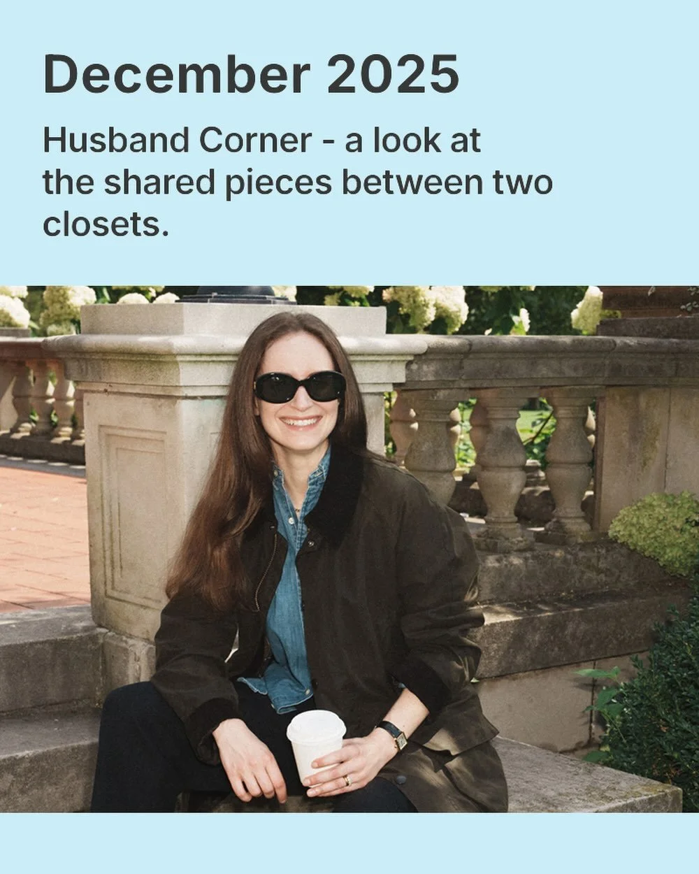 This month I&rsquo;m exploring what l&rsquo;ve been calling Husband Corner-the shared pieces I don&rsquo;t track, but wear often. A look at the wardrobe outliers that live between two closets and why they still matter, whether you&rsquo;re borrowing 