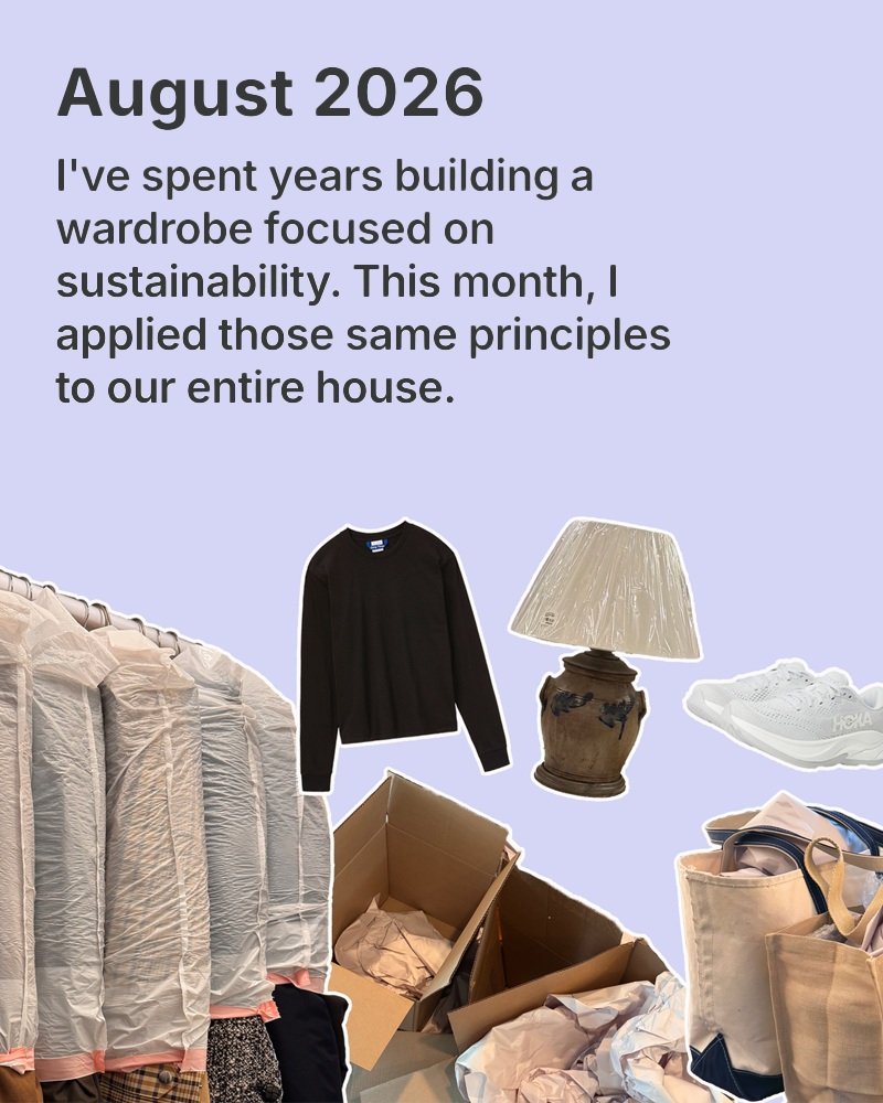 This month is about my efforts to move without creating waste, with a sprinkle of what I wore while most of my closet was packed away. These topics may not feel like the most organic pairing but the mindset to shop and sell sustainably doesn&rsquo;t 