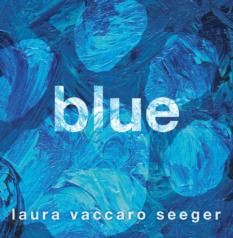 blue by laura vaccaro seeger.jpg