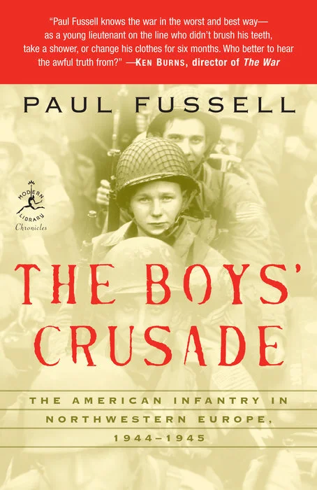 The Boys Crusade The American Infantryman In Northwestern Europe the-boys-crusade-the-american-infantryman-in-northwestern-europe