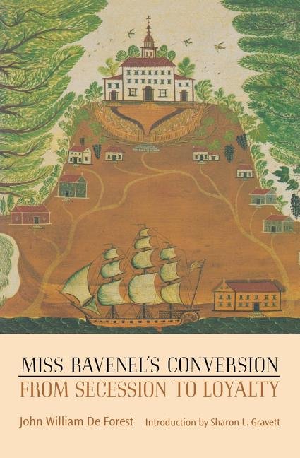miss ravenel's conversion from secession to loyalty.jpeg