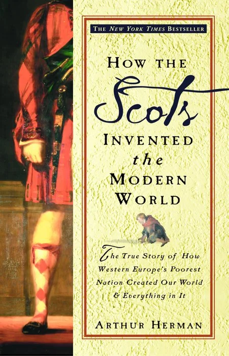 how the scots invented the modern world.jpg