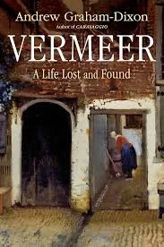 vermeer a life lost and found.jpg