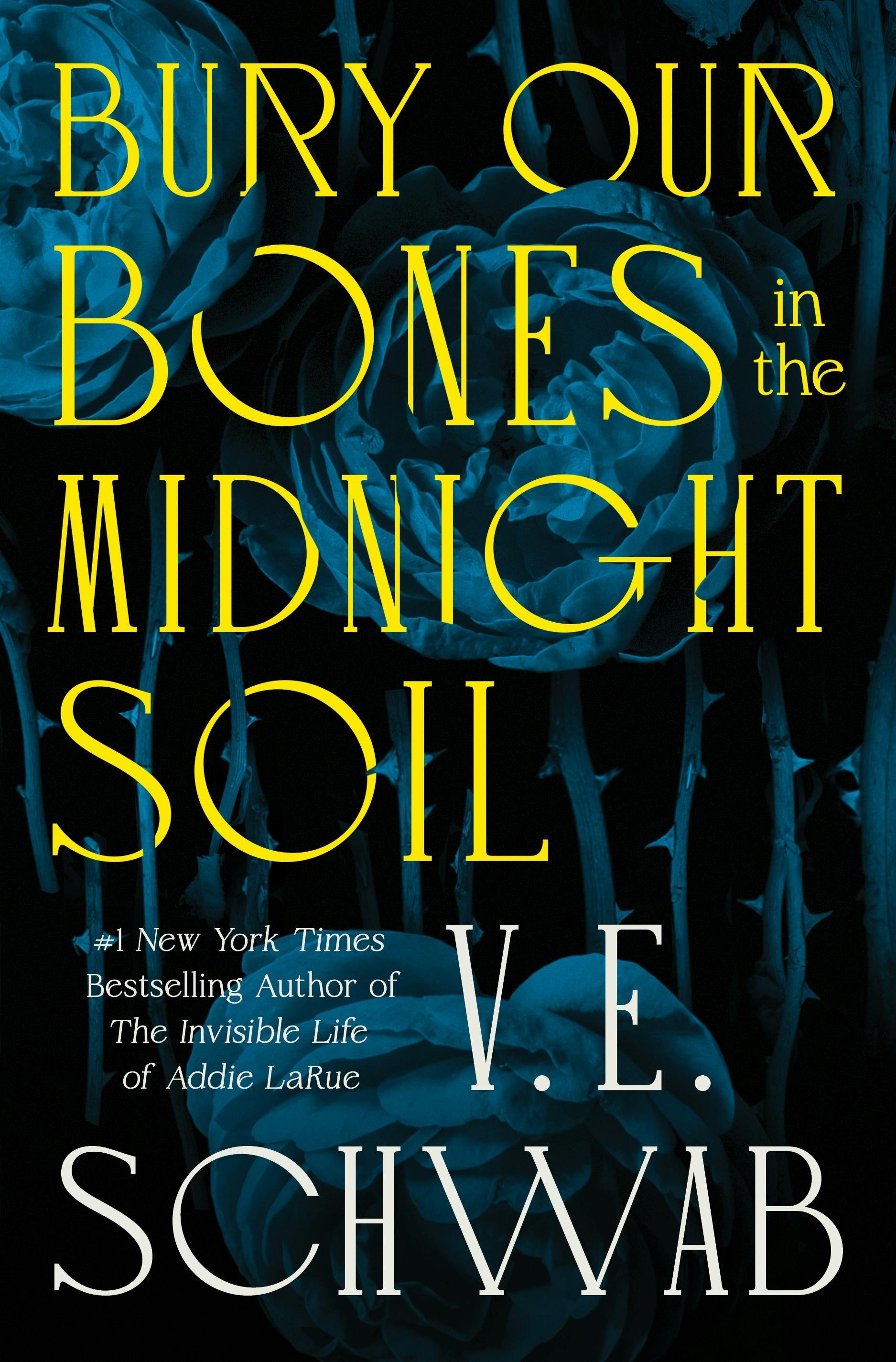 bury our bones in the midnight soil.jpg