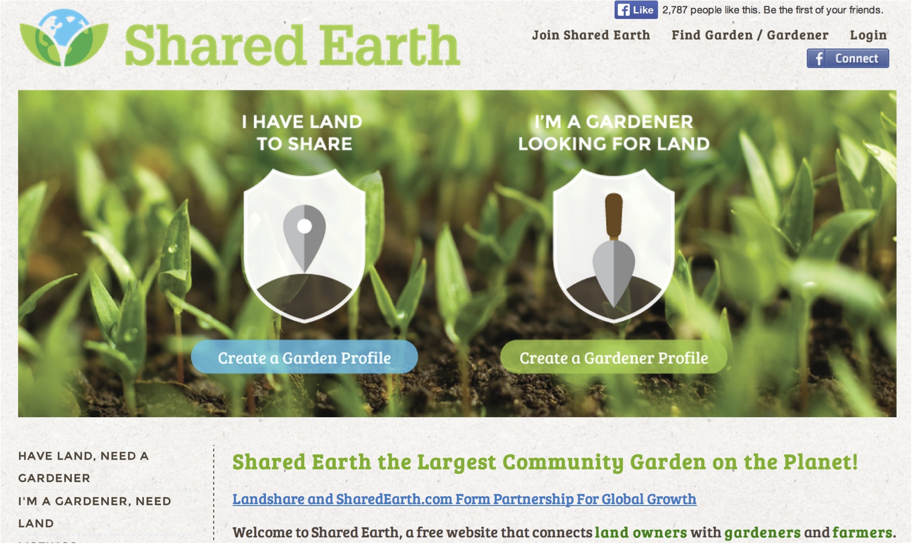 S haredEarth , a free site that connects landowners with gardeners interested in expanding their garden and farmers in need of space to grow crops. Here you can find access land in exchange for sharing some of the bounty with the landowner. Image Courtesy: SharedEarth.com