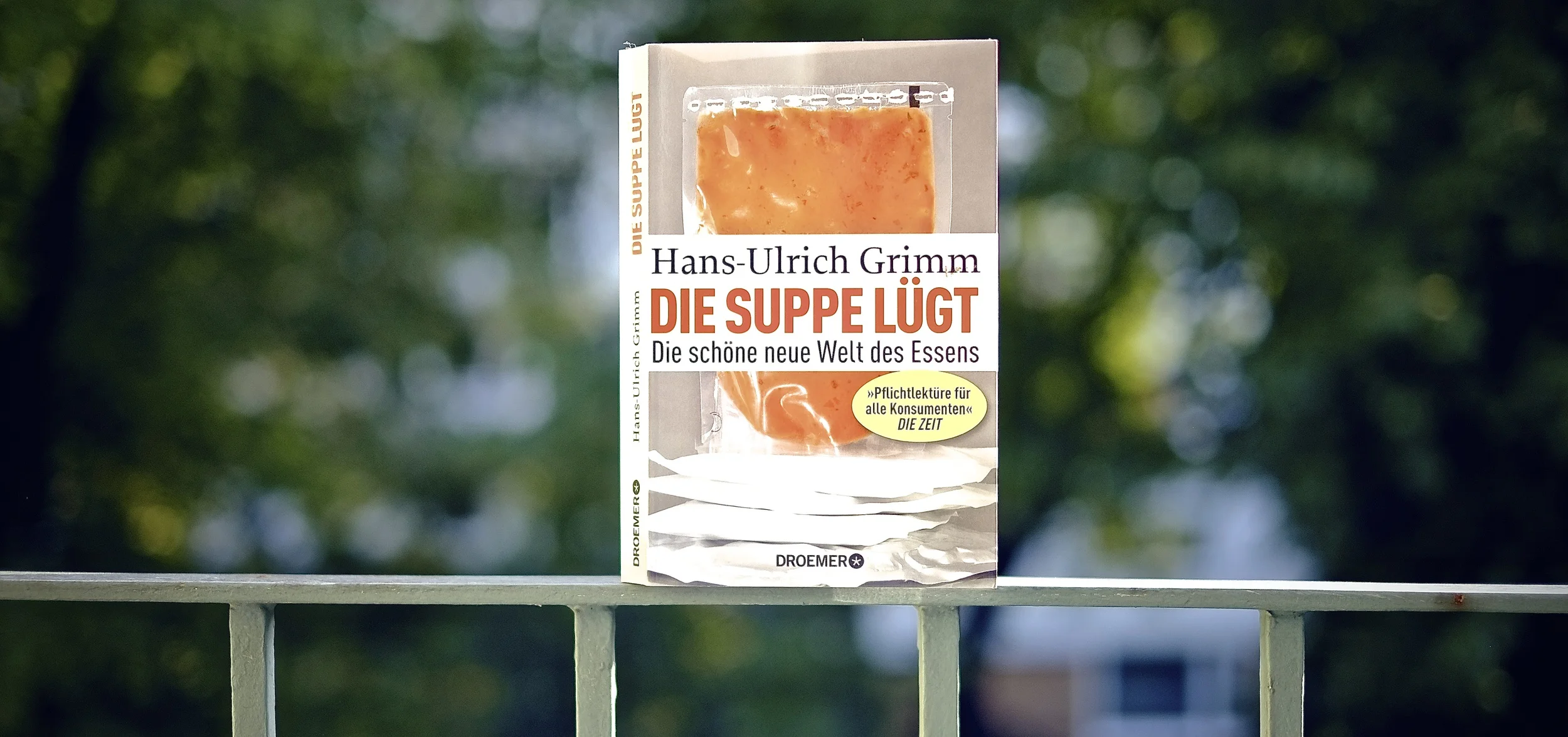 Die Suppe lügt! - Hans-Ulrich Grimm über Aromen und Zusatzstoffe im Essen
