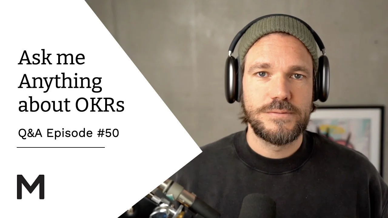 AMA #50: OKRs &amp; Tagesgeschäft | nicht messbare Ziele | OKRs in SAFe-Umgebung  |  KPIs &amp; Key Results
