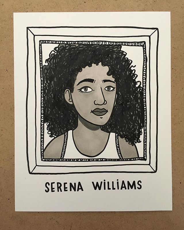 3. Serena Williams, pro athlete. In addition to being the best tennis player alive, her dedication to equality and education makes her rad. #the100dayproject #100daysofradladies