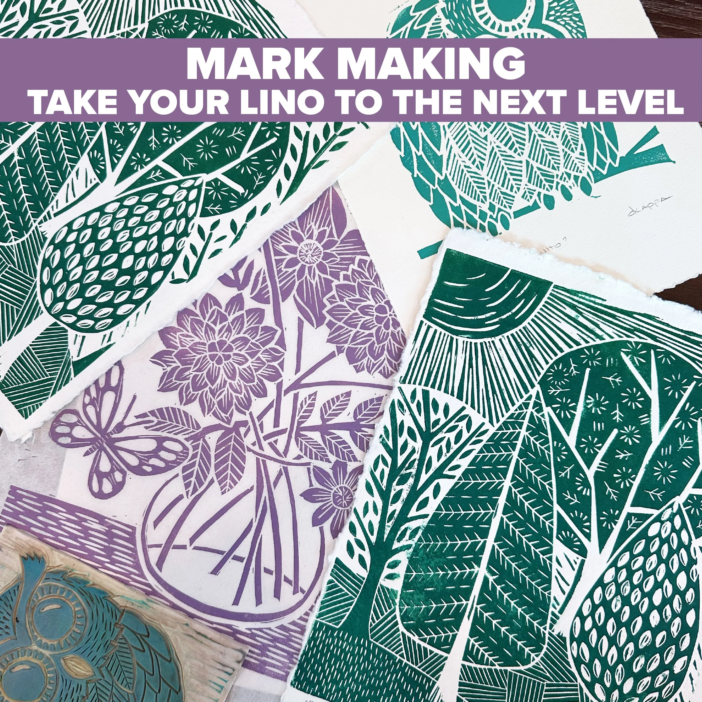MARK MAKING - TAKE YOUR LINO TO THE NEXT LEVEL