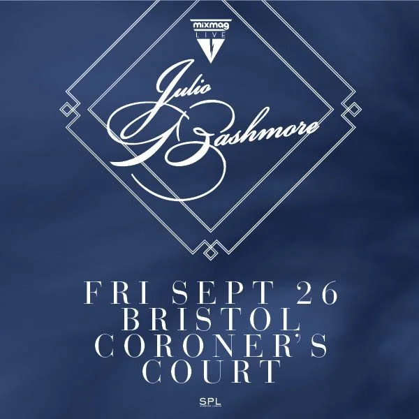 Mixmag Live presents Julio Bashmore