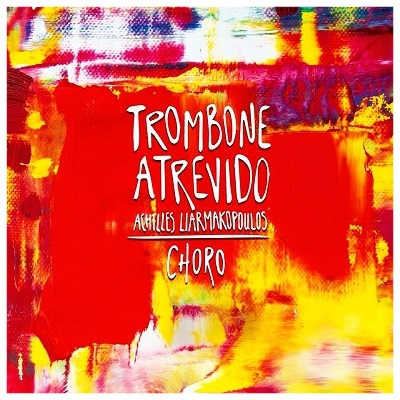 Trombone_Atrevido_3rd_solo_album_cover_400_X_400__82135.1437592393.1280.1280.jpg