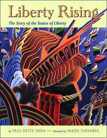 Liberty Rising, The Story of the Statue of Liberty