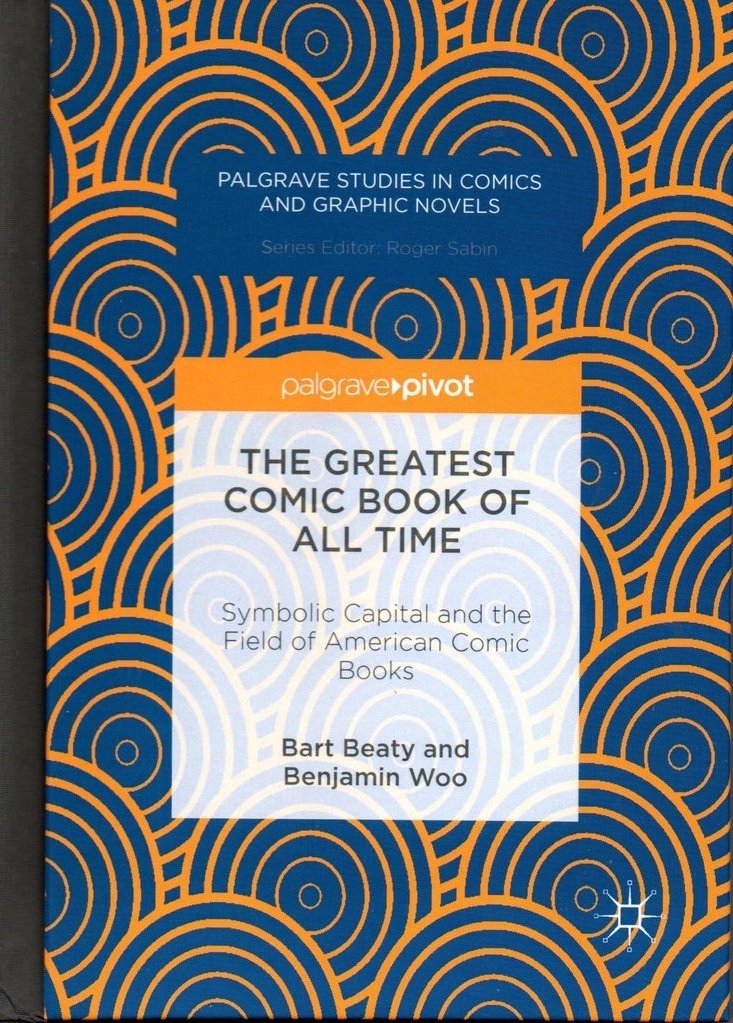 The Greatest Comic Book of All Time: Symbolic Capital and the Field of American Comic Books