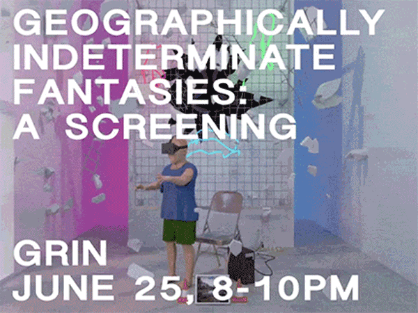 Geographically Indeterminate Fantasies: A Screening