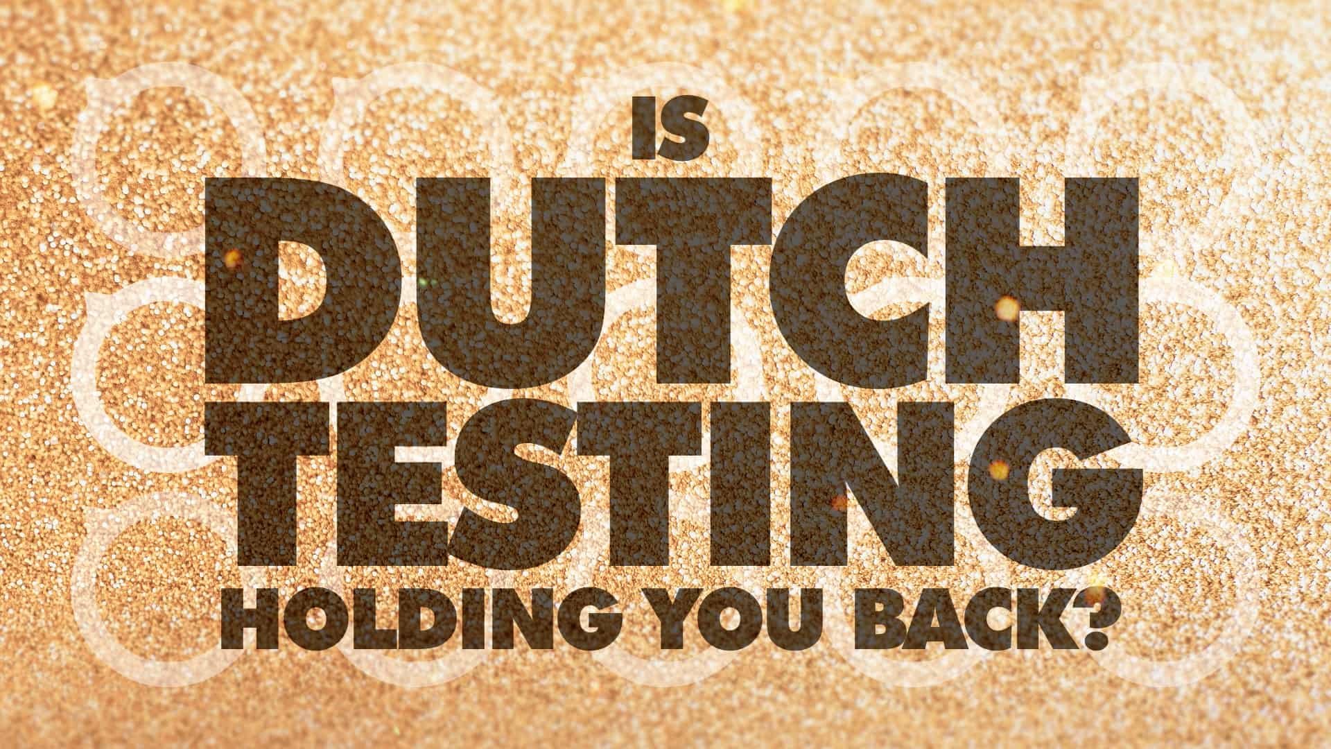 WHY THE ‘DUTCH’ TEST MAY HOLD BACK YOUR FERTILITY